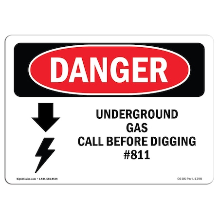 Signmission Sign, 7" H, 10" W, Aluminum, Underground Gas Call Before Digging No. 811, Landscape, L-1798 OS-DS-A-710-L-1798